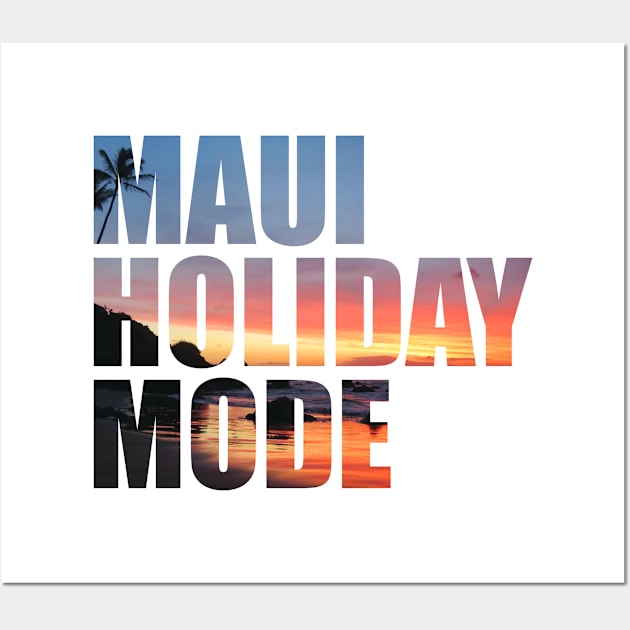 Maui Holiday Mode - Beach During Sunset Wall Art by BlueTodyArt